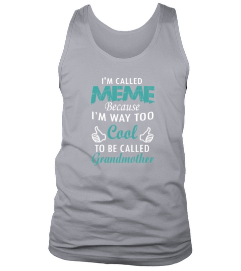 IM CALLED MEME Tank Top Unisex