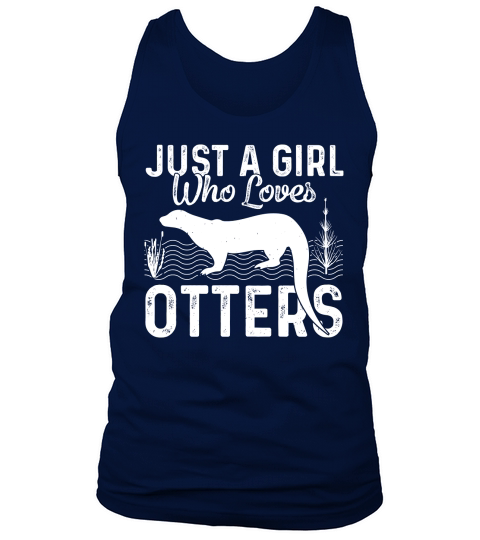 Just A Girl Who Loves Otters (1) Tank Top Unisex