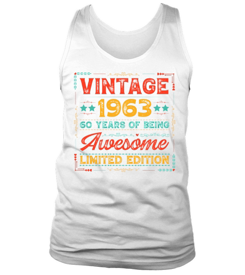 Vintage 1963 Being Awesome Limited Edition Birthday (1) Tank Top Unisex