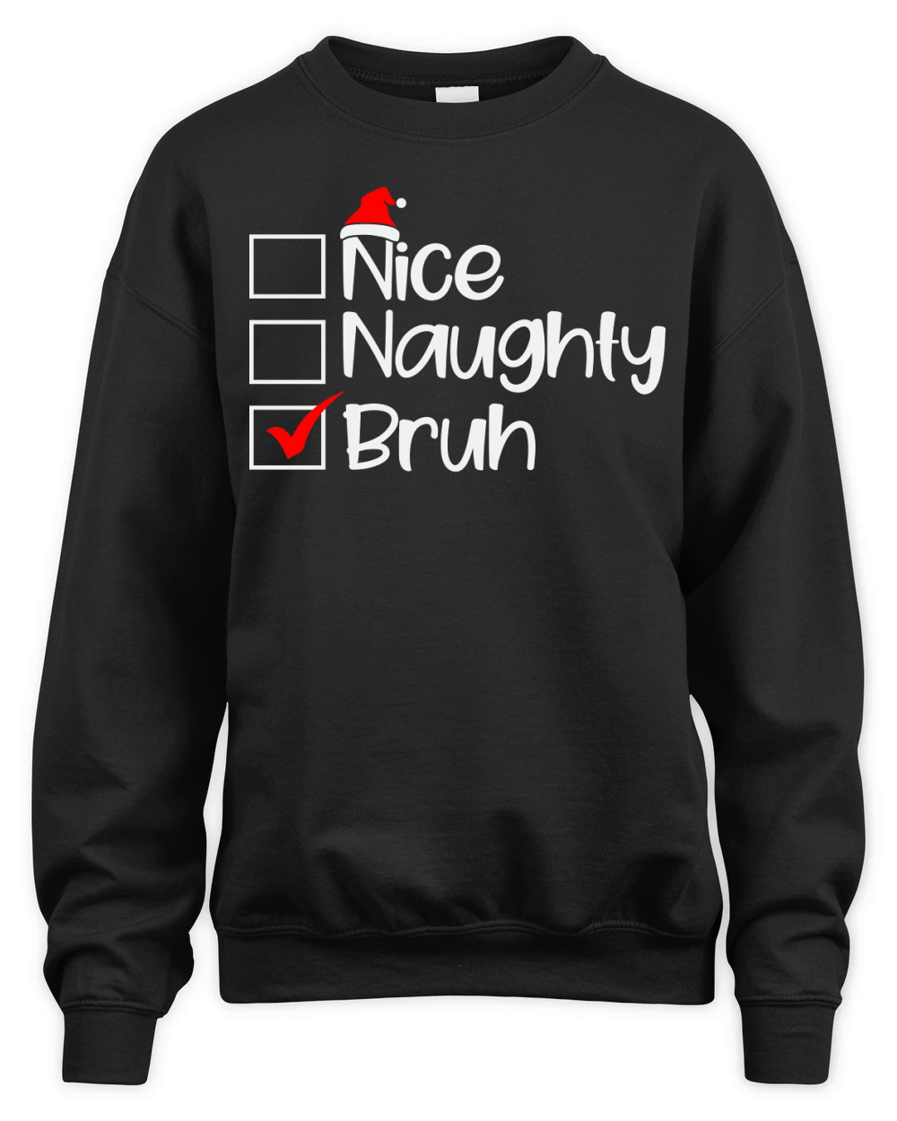 Nice naughty bruh Unisex Premium Crewneck Sweatshirt