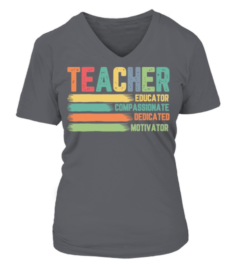 Teacher Educator Compassionate Deficated Motivator V-neck T-Shirt Woman