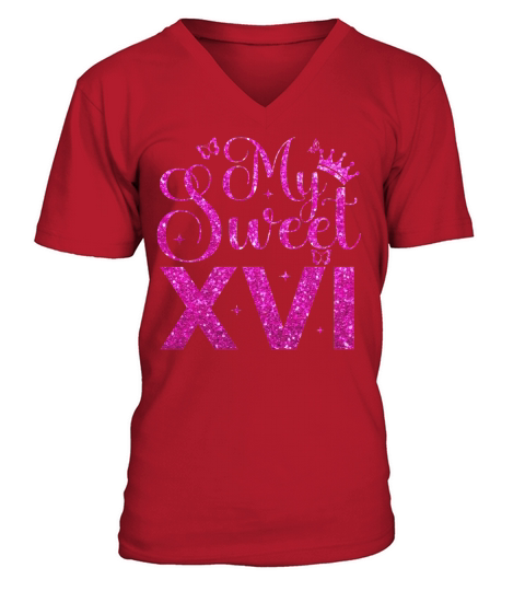 My Sweet XVI Birthday V-Neck T-shirt