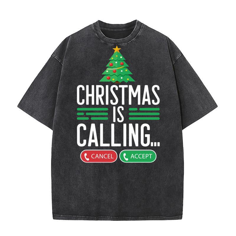 CHRISTMAS IS CALLING Washed T-Shirt