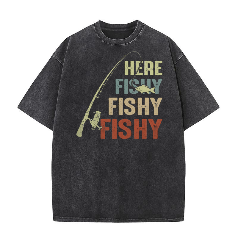 Fishing Shirt Here Fishy Funny Washed T-Shirt