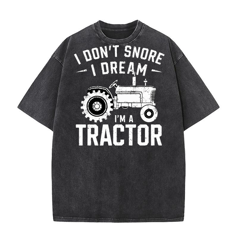 I dont snore I dream Washed T-Shirt