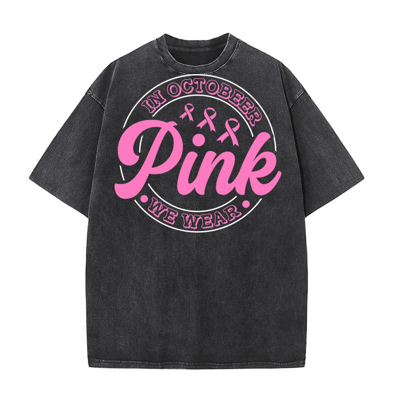 In October we wear pink Washed T-Shirt