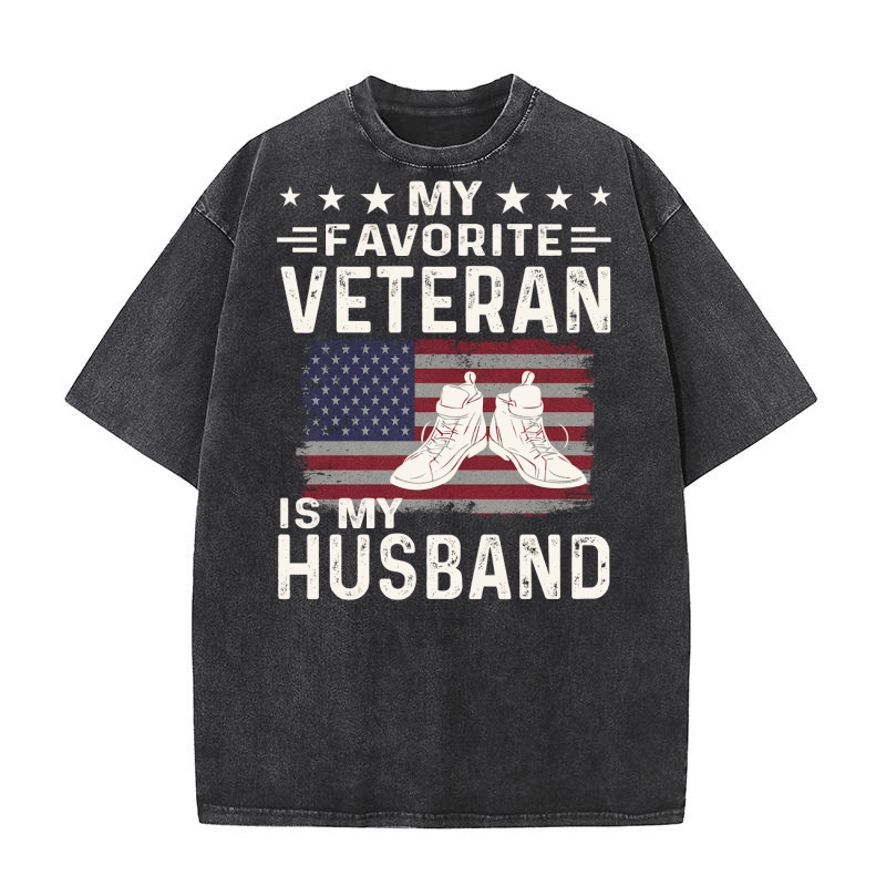 My favorite veteran is my husband Washed T-Shirt