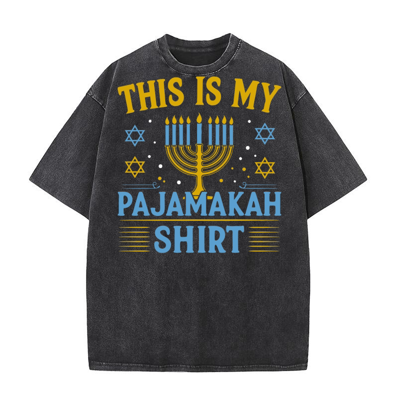 THIS IS MY HANUKKAH PAJAMAKA06 Washed T-Shirt