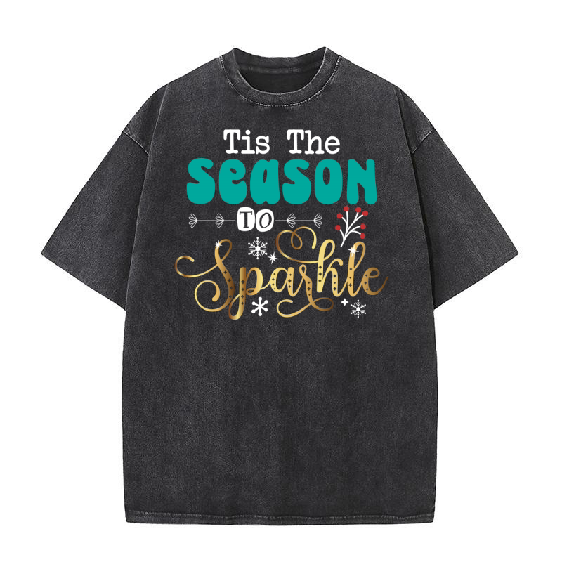 Tis The Season To Sparkle 05 Washed T-Shirt