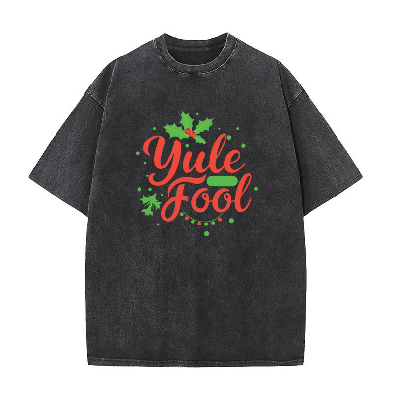 yule fool Washed T-Shirt