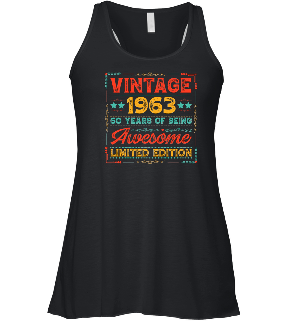 Vintage 1963 Being Awesome Limited Edition Birthday (1) Women's Flowy Tank Top