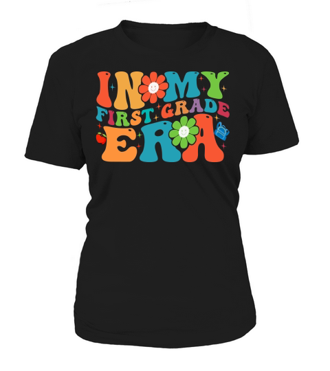 In My First Grade Era 1 Women's T-Shirt