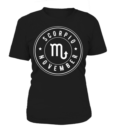 Scorpio Birthday Girl November October Women's T-Shirt
