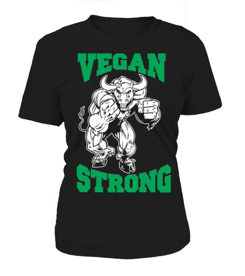 Vegan Strong Bull Plant Based Powered By Plants Women's T-Shirt
