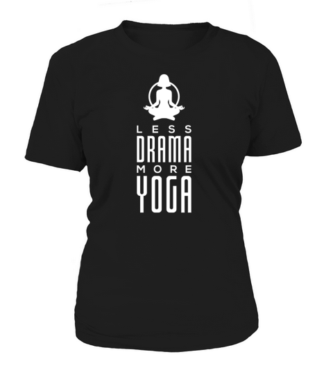 Yoga Less Drama More Yoga Meditation White T-Shirt Women's T-Shirt