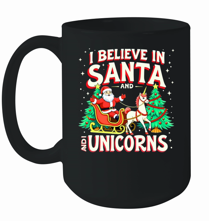 I Believe in Santa and I Unicorns Ceramic Mug