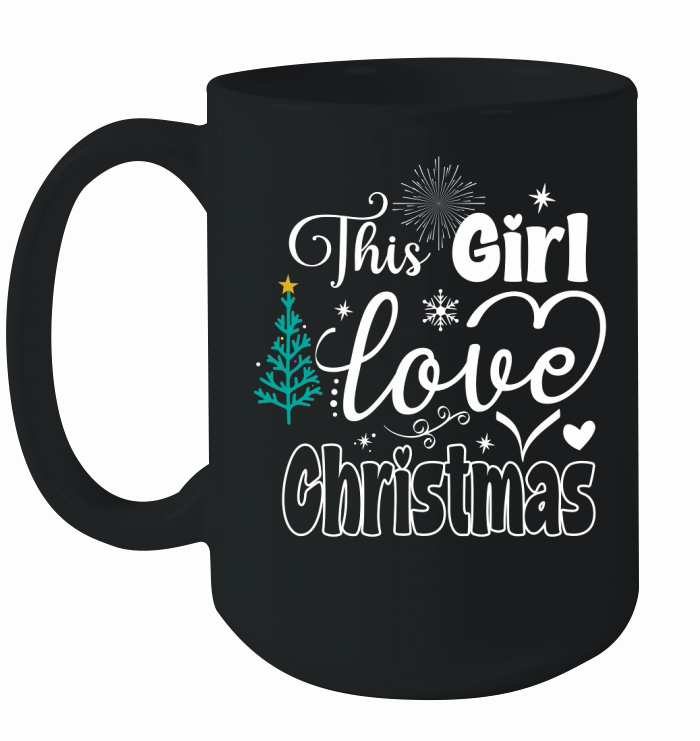 This Girl Love Christmas 6 Ceramic Mug