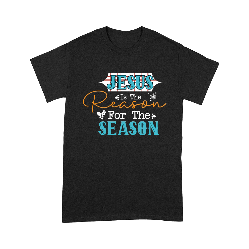 Jesus is the Reason for the Season Comfort T-shirt