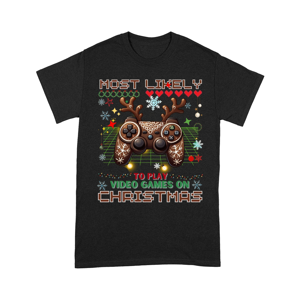 Most Likely To Play Video Games On Christmas 02 Comfort T-shirt