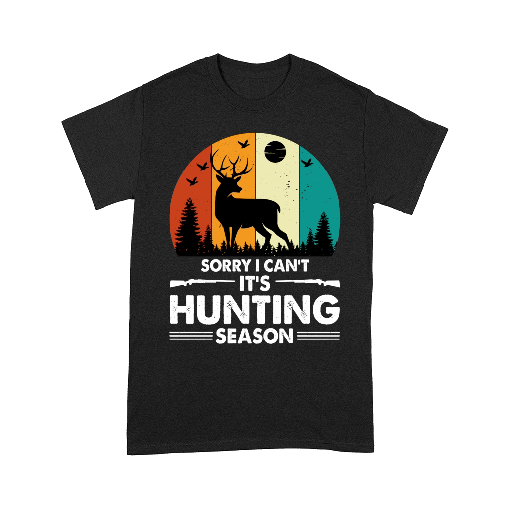 Sorry I Cant Its Hunting Season (2) Comfort T-shirt