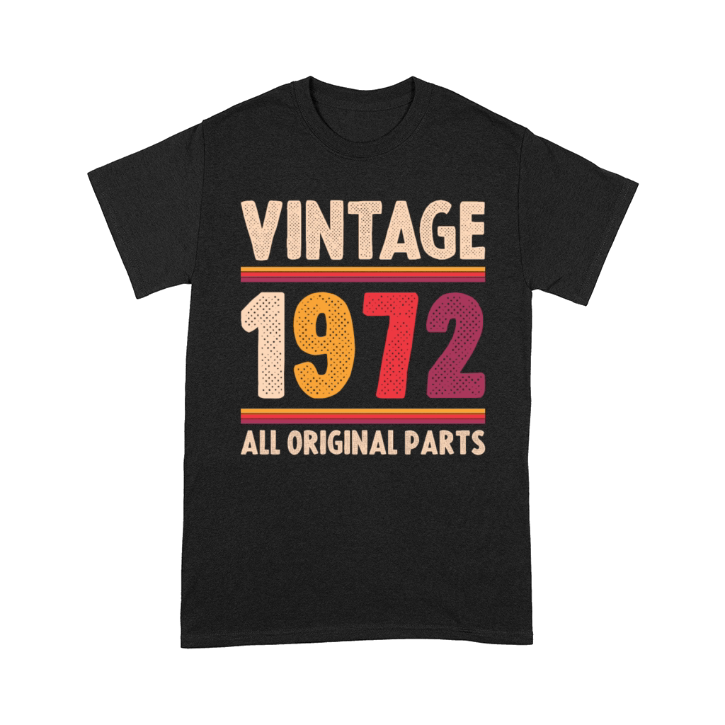 Vintage 1972 Original Parts Funny 50th Birthday Comfort T-shirt