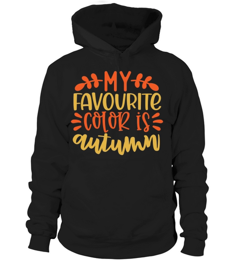 Favourite color is autumn Hoodie Unisex