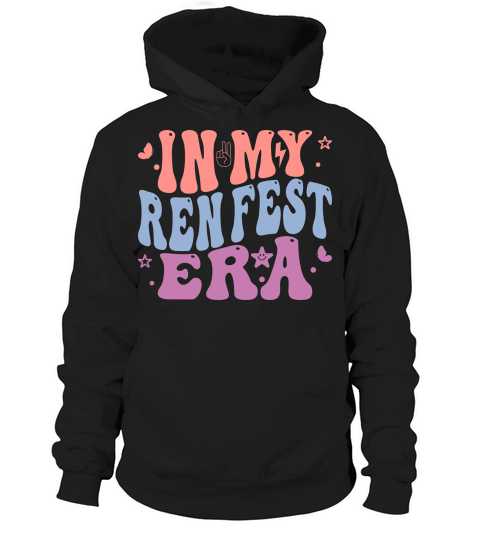 In my ren fest era Hoodie Unisex