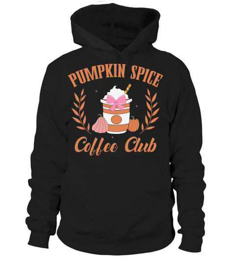 Pumpkin spice coffee club Hoodie Unisex