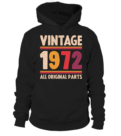 Vintage 1972 Original Parts Funny 50th Birthday Hoodie Unisex