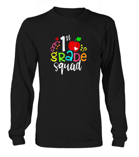 1st first grade squad back to school teacher t shirt gifts men Long sleeved Unisex