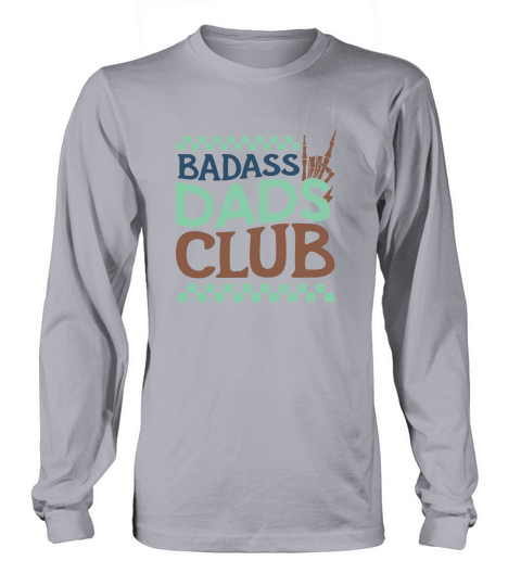 Badass Dads Club Long sleeved Unisex