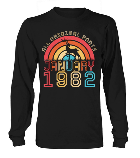 Born January 1982 Vintage Long sleeved Unisex