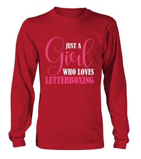 Just A Girl Who Loves Letterboxing Long sleeved Unisex