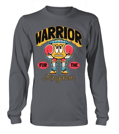 Warrior For The Kingdom Long sleeved Unisex