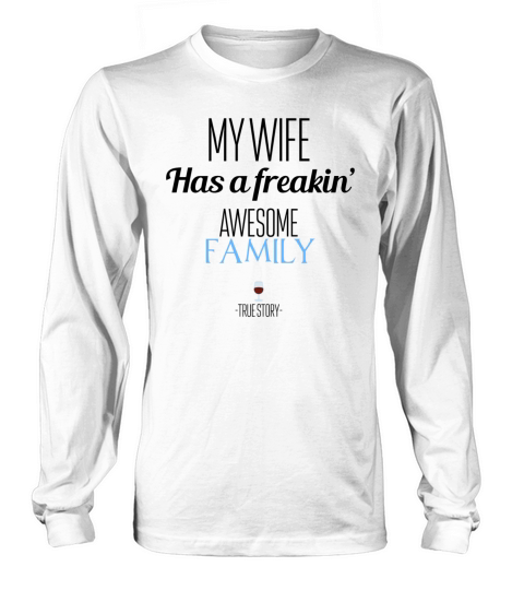 Wife and family Long sleeved Unisex