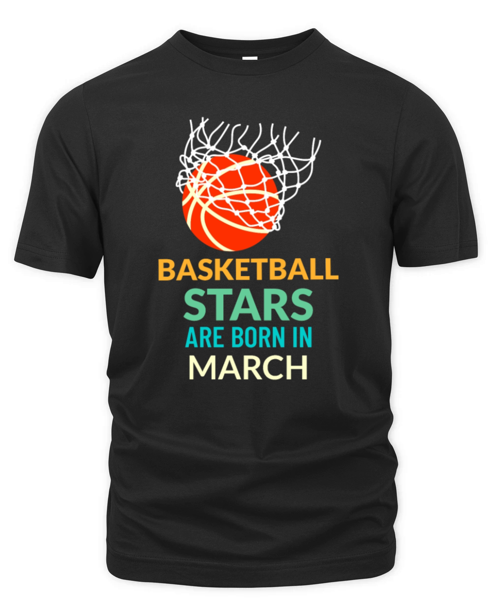 Basketball Stars Are Born In March Organic Unisex T-shirt