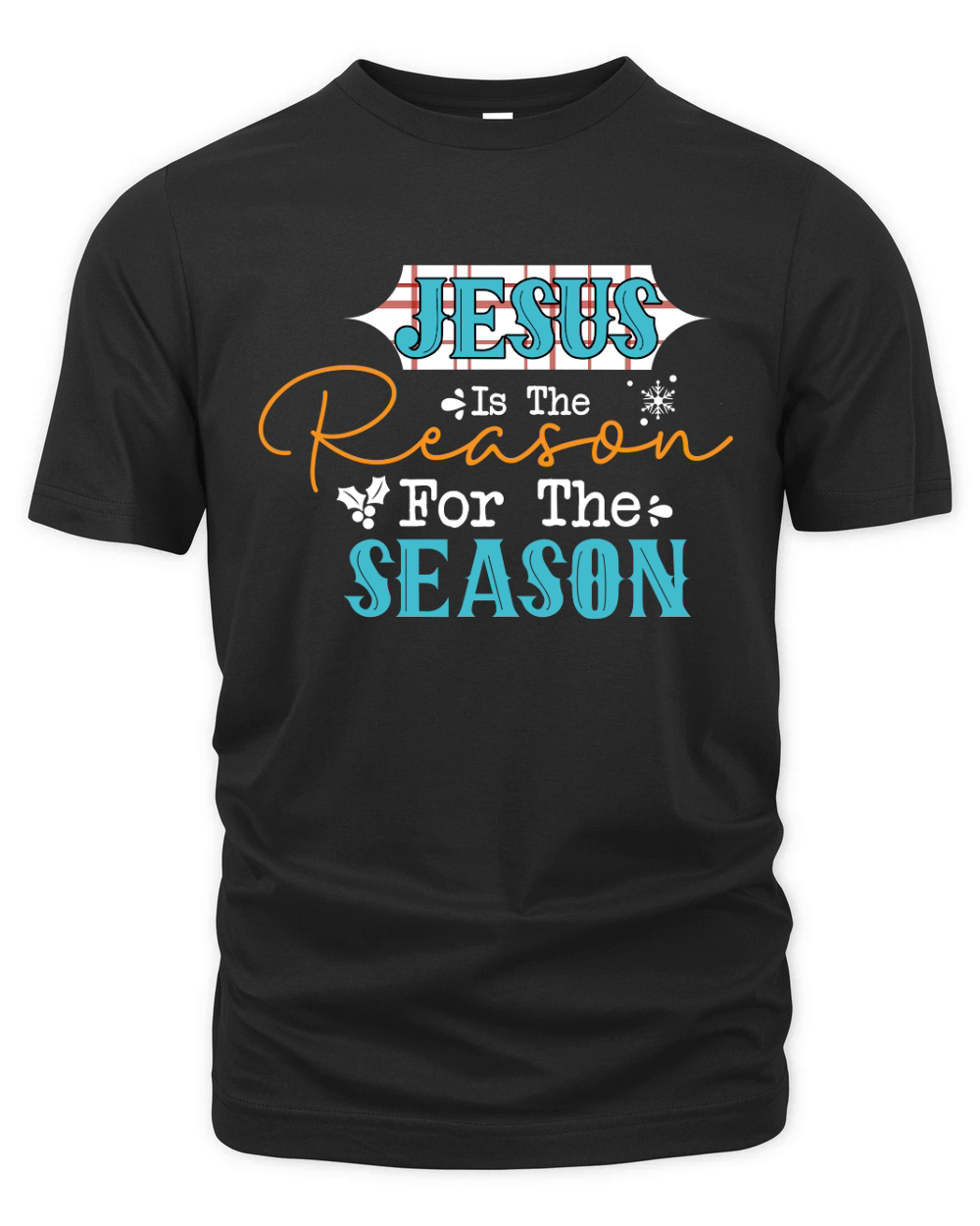Jesus is the Reason for the Season Organic Unisex T-shirt