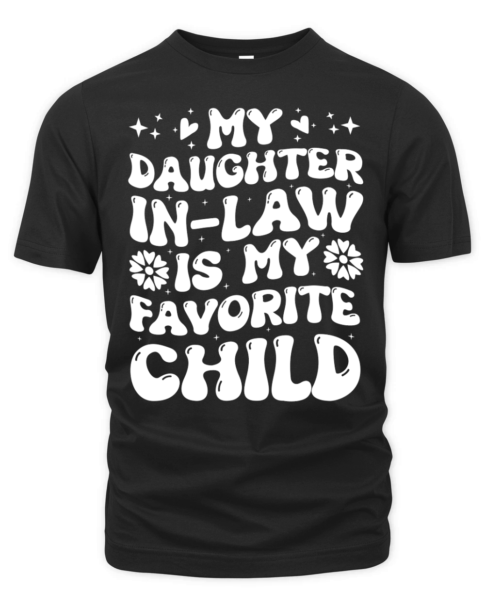 My Daughter In Law Is My Favorite Child (2) Organic Unisex T-shirt