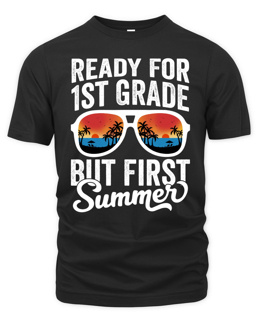 Ready for 1st Grade But First Summer Organic Unisex T-shirt