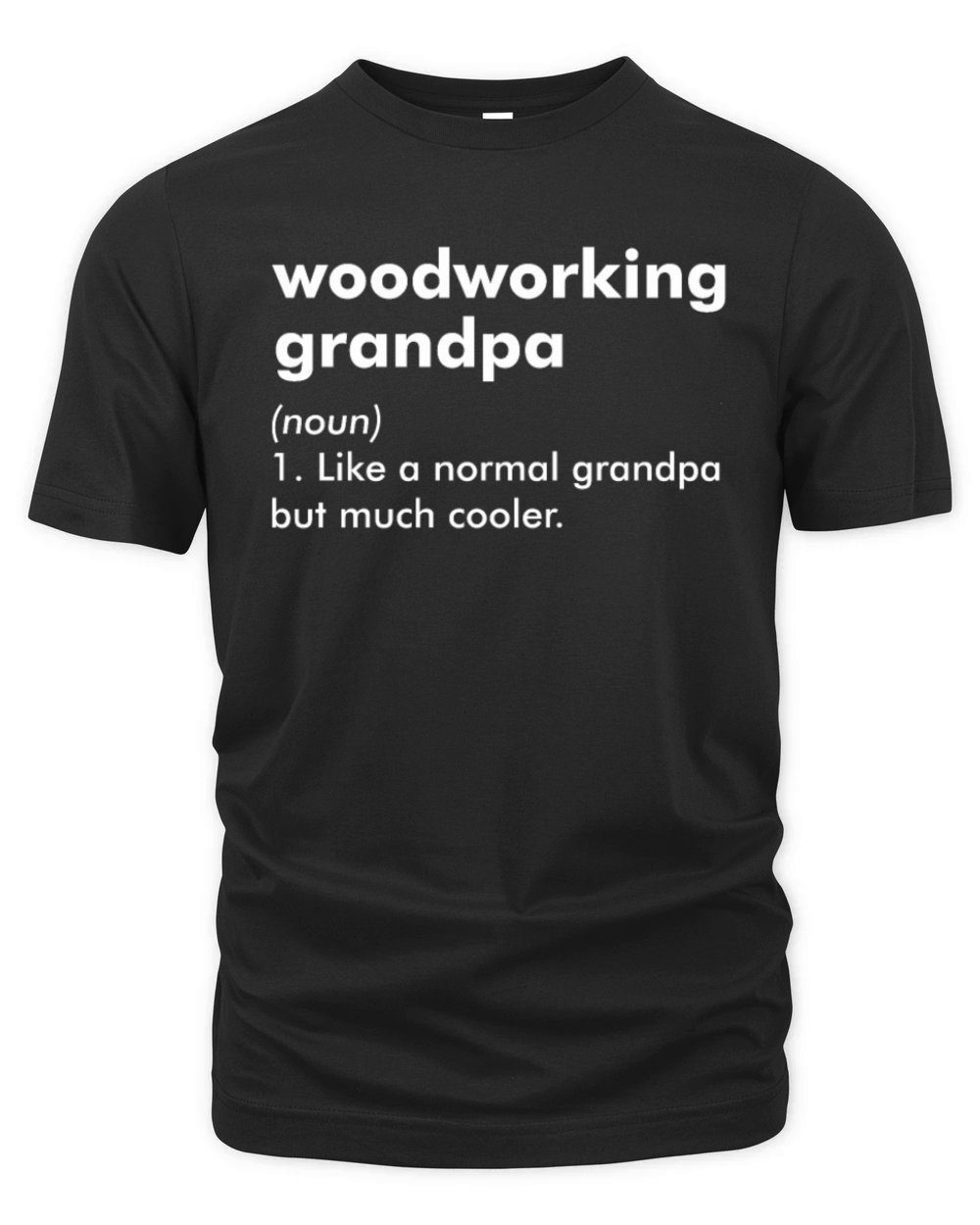Woodworking Grandpa Woodworker Definition Organic Unisex T-shirt