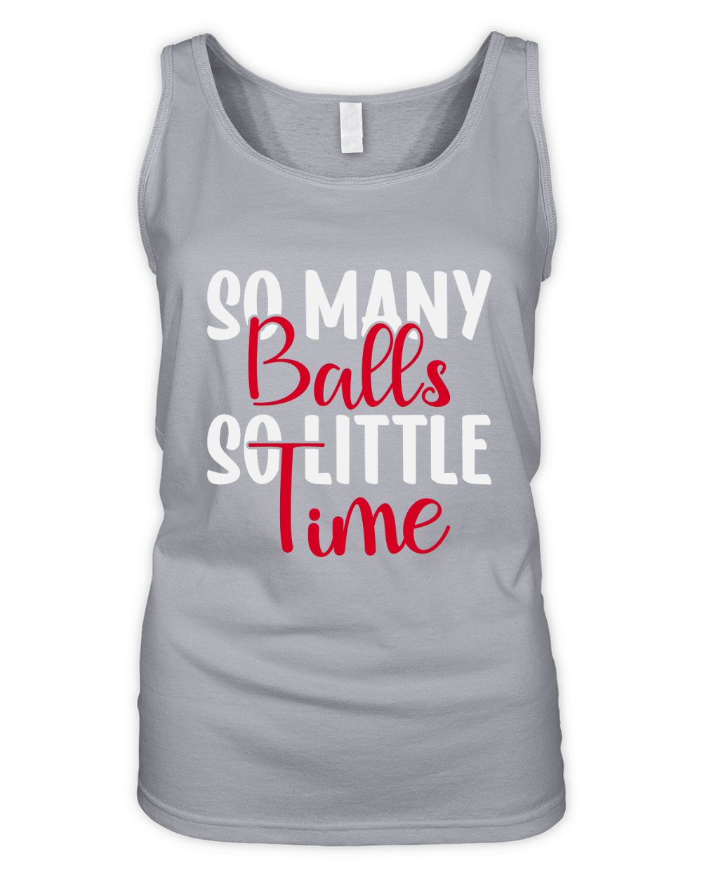 So Many Balls So Little Time Organic Women's Tank Top