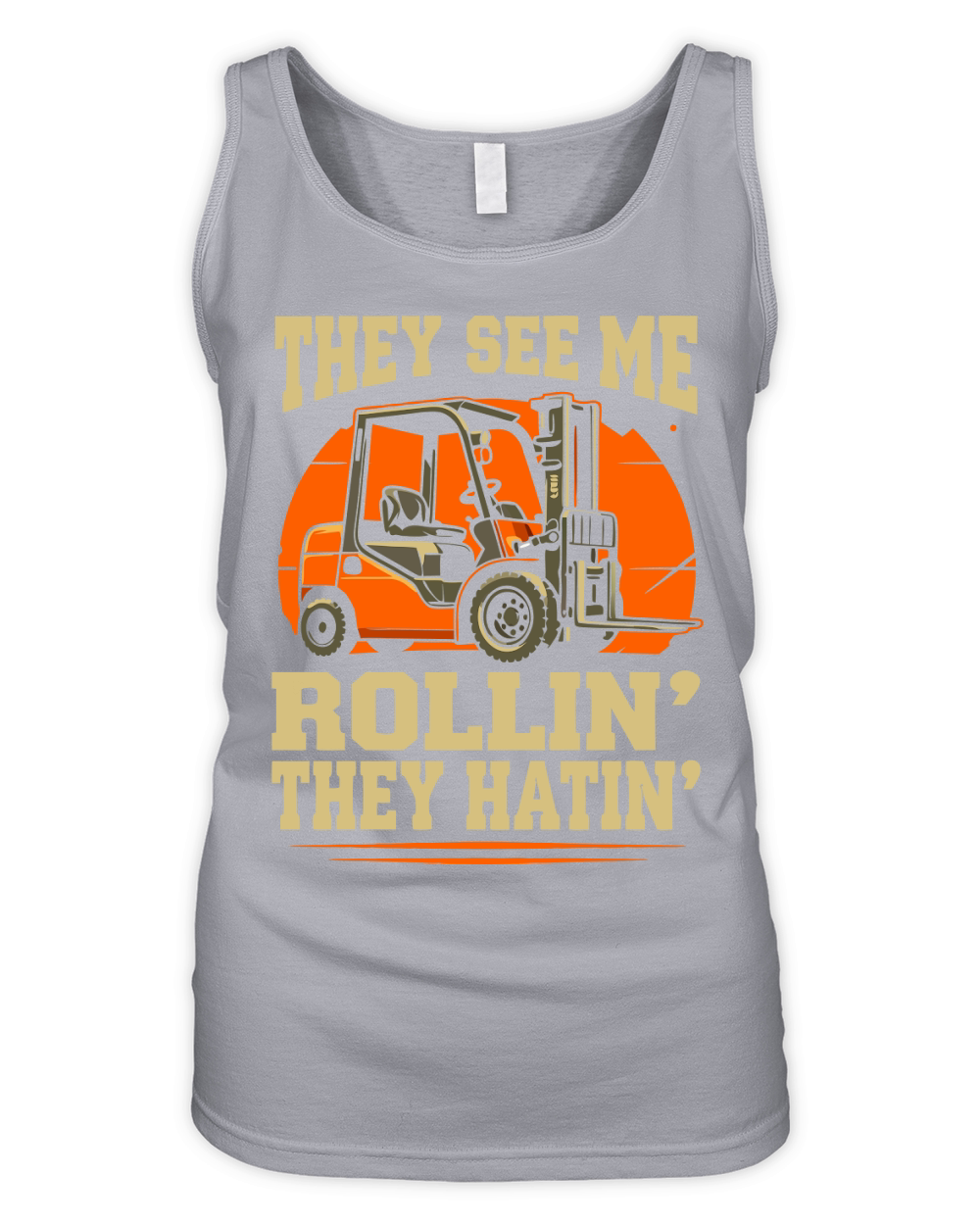 They See me Rollin They Hatin Tractor Organic Women's Tank Top