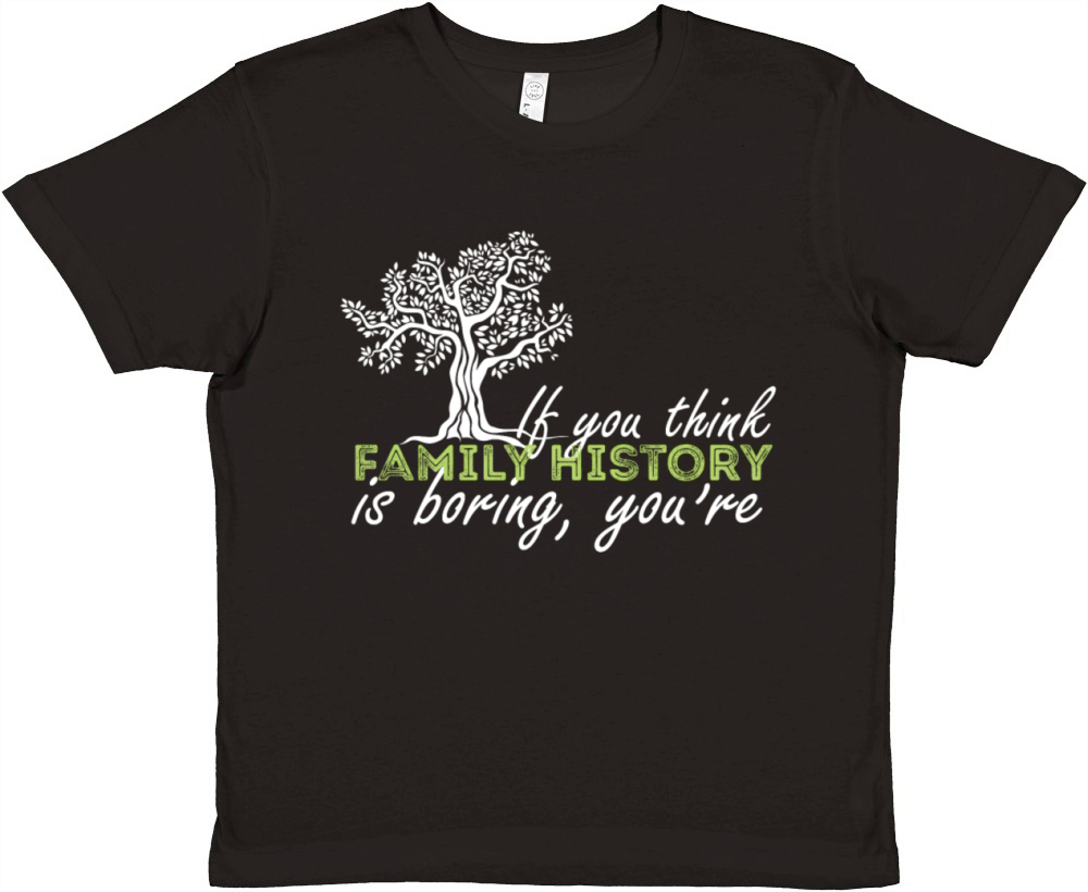 Genealogy - If you think family history is boring Premium Kids Crewneck T-shirt