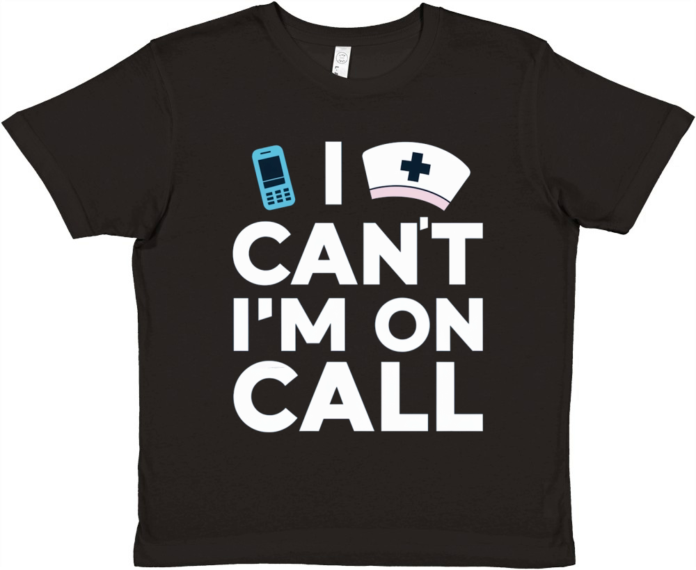 I Cant Im on Call Premium Kids Crewneck T-shirt