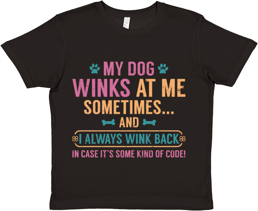 My dog winks at me sometimes Premium Kids Crewneck T-shirt