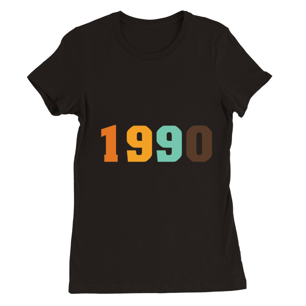 1990 birthday retro style of birthday Premium Womens Crewneck T-shirt