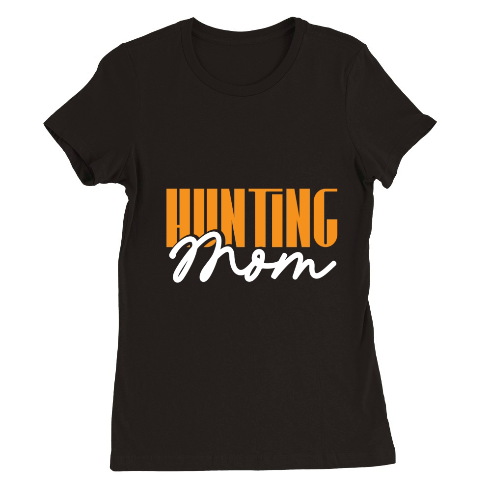 Hunting Mom Premium Womens Crewneck T-shirt