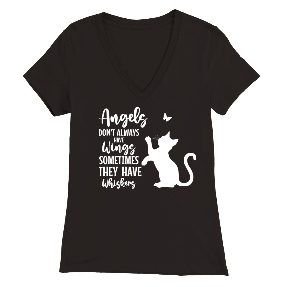 angels dont always have wings sometimes they have whiskers Premium Womens V-Neck T-shirt