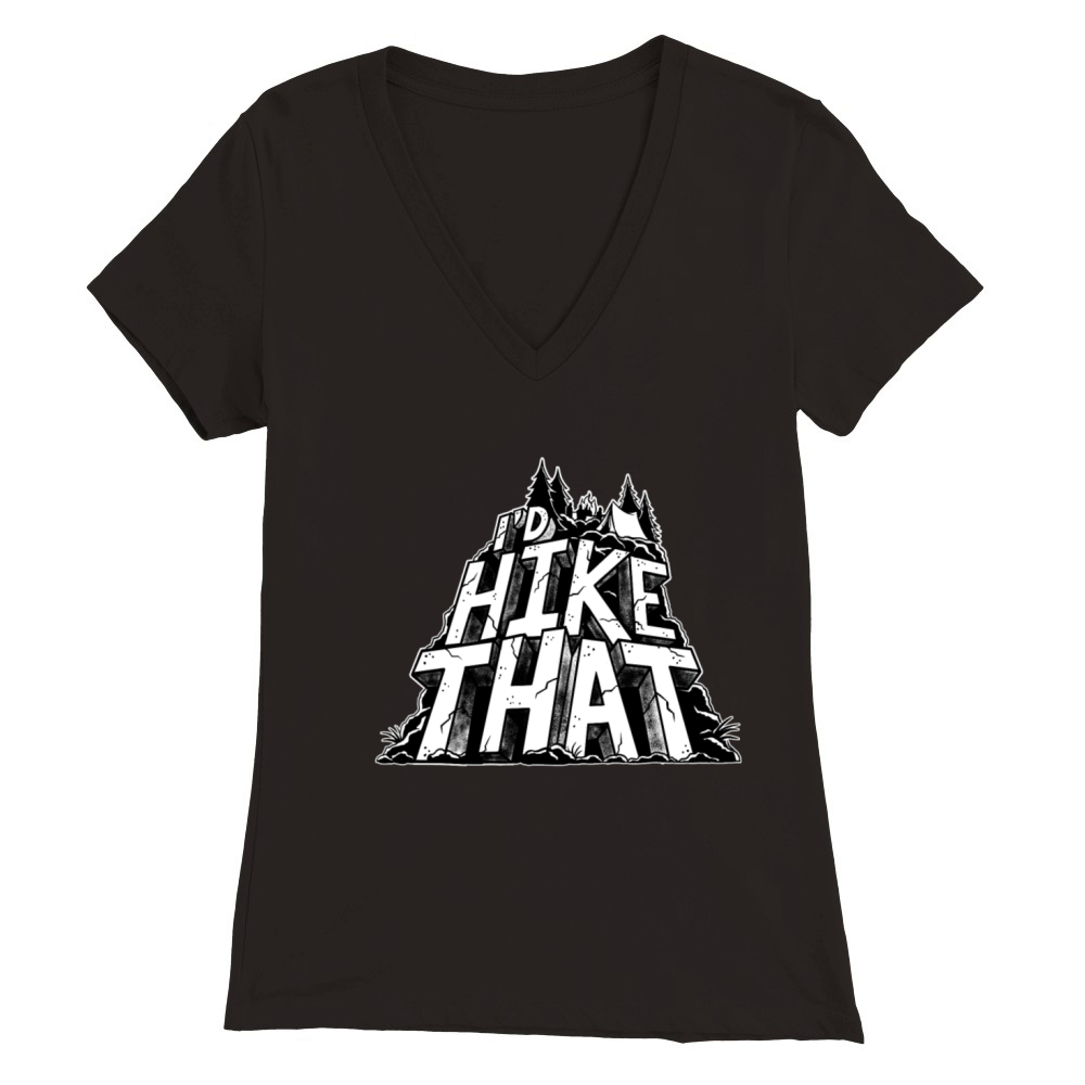Id Hike That Adventure Funny Hiking Mountains tee Premium Womens V-Neck T-shirt
