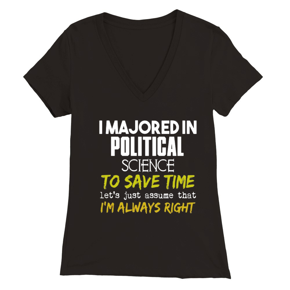 Political Science Major  for Back to School Gift Premium Womens V-Neck T-shirt